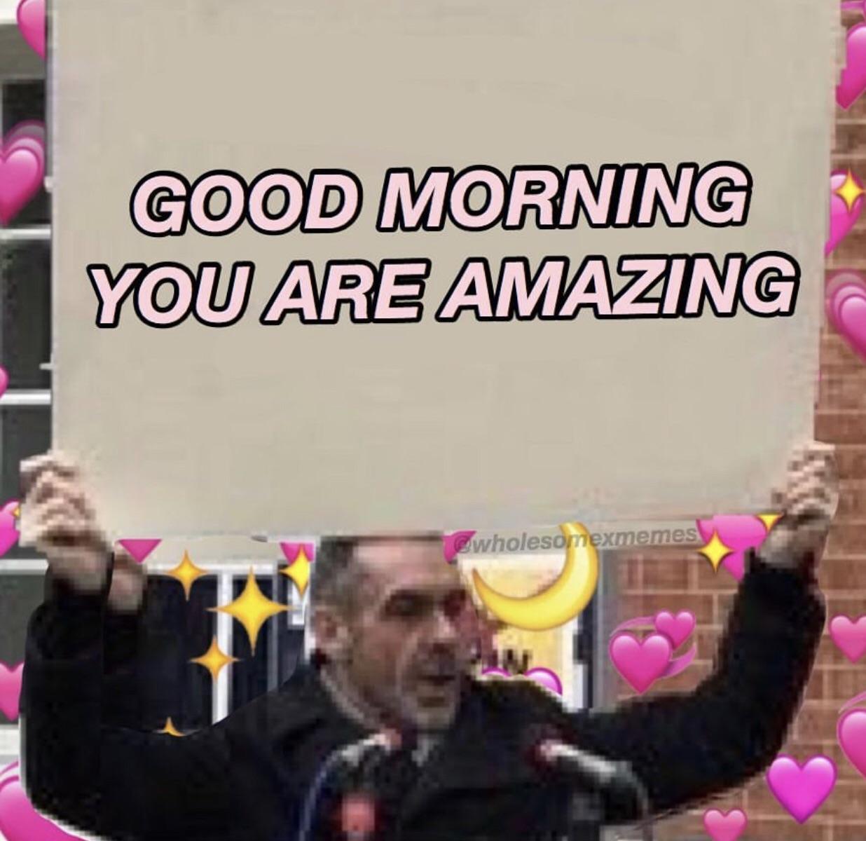 Featured image of post Wholesomememes Wholesome Good Morning Memes